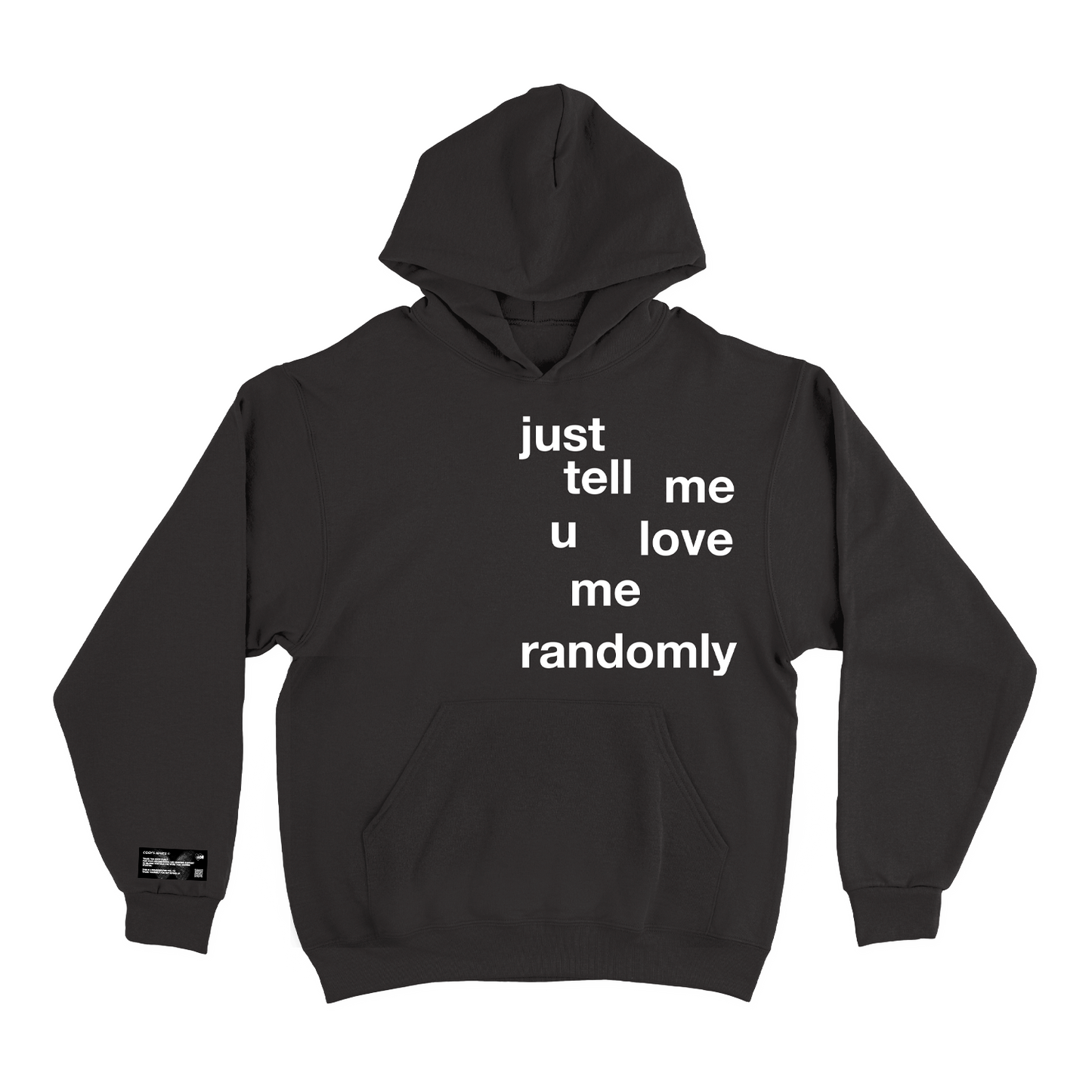 'Just Tell Me' Hoodie